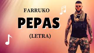 Farruko  - Pepas ( letra / lyrics )