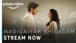 Nadigaiyar Thilagam | Tamil Movie | Stream Now | Amazon Prime Video
