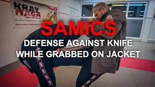 PETER WECKAUF | Defense against knife while grabbed on jacket | SAMICS