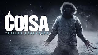 A Coisa (2011) | Trailer Legendado