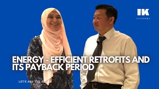 Power & Energy Tips: Energy - Efficient Retrofits and its payback period | IK Academy - Go Technical