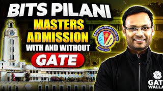 How to Get Admission In BITs Pilani Masters | With And Without GATE | Complete Information