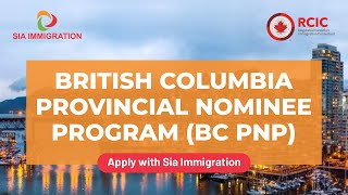 British Columbia Provincial Nominee Program (BC PNP) | Apply with Sia Immigration