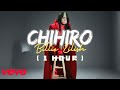 [1 HOUR LOOP] Billie Eilish - CHIHIRO | HIT ME HARD AND SOFT