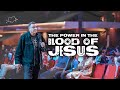 The Power In The Blood Of Jesus | Dag Heward-Mills