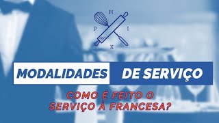 Como é o SERVIÇO à FRANCESA? Garçons; Atendimento ao cliente