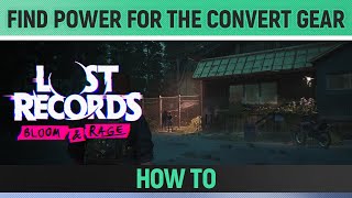 Lost Records: Bloom \u0026 Rage - Find Power for the convert gear - How to