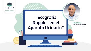 Ecografia Doppler en el Aparato Urinario - Dr. Julio Kaplan