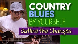 Country Blues guitar composition By Yourself - while outlining the changes. Guitar Lesson - EP580