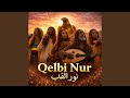 Qelbi Nur – Light for the Heart