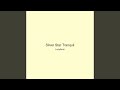 Silver Star Tranquil