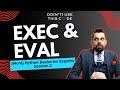 Be ready for exec and eval! | The Mechanics of CPython Pt 6