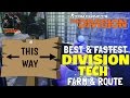 The Division: Best & Fastest DIVISION TECH Farm Route in the Dark Zone