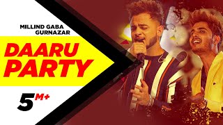 Millind Gaba | Daaru Party | Crossblade Live | Gurnazar | Robby Singh| Latest Punjabi Song2019