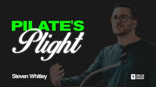 Pilate's Plight - Steven Whitley