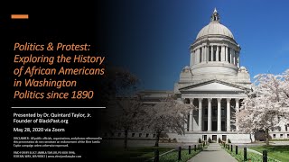 Politics & Protest: Exploring the History of African Americans in Washington Politics since 1890