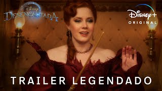 Desencantada | Trailer Oficial 2 Legendado | Disney+