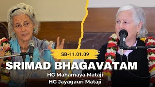 Srimad Bhagavatam Class by HG Mahamaya Mataji and HG Jayagauri Mataji | SB-11.1.9