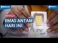 Update Harga Emas Antam 25 September 2020: Naik Rp7.000, Ini Rincian Harga Terbarunya