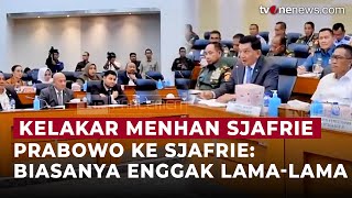 Menhan Sjafrie Pamit Buat Rapat ke DPR, Prabowo: Biasanya Gue gak Lama-Lama Lho.. | OneNews Update