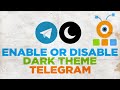 How to Enable Dark Theme in Telegram on Windows