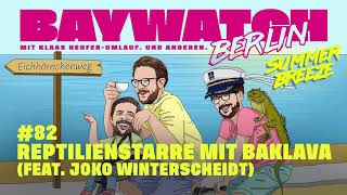 Reptilienstarre mit Baklava (feat. Joko Winterscheidt) | Summer Breeze  | Folge 82 | Baywatch Berlin