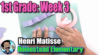 1st Grade Week 3: Henri Matisse Cutting Activity