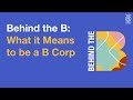 Behind the B: What it means to be a B Corp (U.S. & Canada)