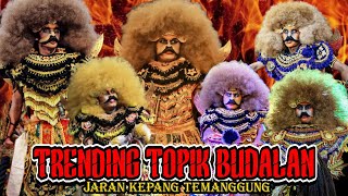 ‼️YANG LAGI VIRAL DI TEMANGGUNG‼️SPESIAL BUDALAN✅ JARAN KEPANG TEMANGGUNG