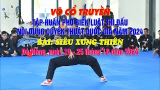 Bài SIÊU XUNG THIÊN FULL || TẬP HUẤN VÕ CỔ TRUYỀN 2024