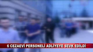 6 CEZAEVİ PERSONELİ ADLİYEYE SEVK EDİLDİ (05.08.2016 - BOLU)