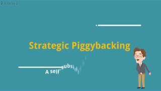 Strategic Piggybacking