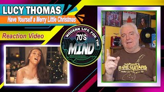 Lucy Thomas "Have Yourself a Merry Little Christmas" REACTION VIDEO The Perfect Christmas Song!