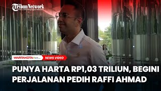 Punya Harta Rp1,03 Triliun, Begini Perjalanan Pedih Raffi Ahmad