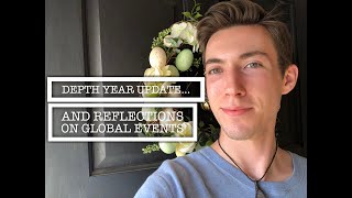 Depth Year Update & Reflections On Global Events