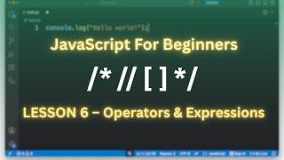 JavaScript Full Course for Beginners | Lesson 6 – Operators & Expressions