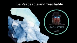 Be Peaceable and Teachable