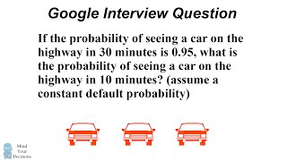 How To Solve Google's Car Probability Interview Question