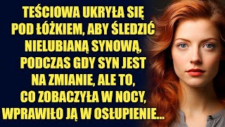 Teściowa postanowiła śledzić znienawidzoną synową, podczas gdy syn jest na zmianie, ale to...