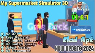 My Supermarket Simulator 3D | v1.6.1 | Mod Apk | Unlimited Money No Ads Free Rewards | Gameplay