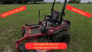 TORO Titan Max Mower - Could this be the best mower for your property?    #homestead #mower #farm