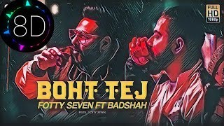 Fotty seven 8D AUDIO🎧 feat Badshah | Bhot Tej | Latest Rap Song 2020 | 3D Sound🎧