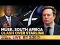LIVE: Musk Says South Africa Blocked Starlink Because “He is Not Black” | Firstpost Africa | N18G