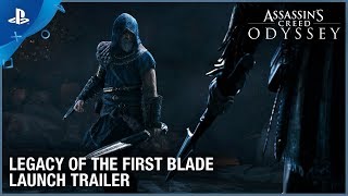 Assassin's Creed Odyssey - Legacy of the First Blade DLC Launch Trailer | PS4