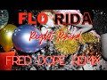 Flo Rida feat. Kesha - Right Round (Fred Dope Remix)