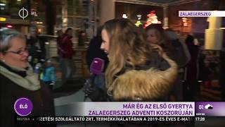 Már ég az első gyertya Zalaegerszeg adventi koszorúján – M1 Ma délután 2018-12-01