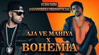 Aaja Ve Mahiya X Bohemia (Mega RapMix) @RKProductionSukkur  | Imran Khan X Bohemia