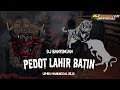 DJ|BANTENGANG|PEDOT LAHIR BATIN|LEMBU MANUNGGAL REJO|REMIXER @djrendylk.