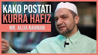 MR. ALIJA RAHMAN: KAKO POSTATI KURRA HAFIZ? @islamEDU