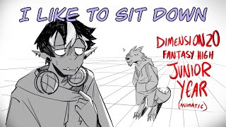 I like to sit down | Fantasy High Junior Year Animatic